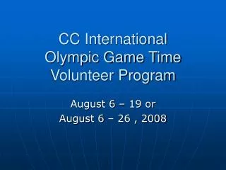 CC International Olympic Game Time Volunteer Program