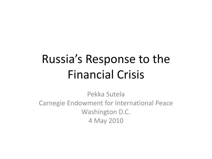 russia s response to the financial crisis