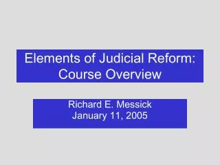 Elements of Judicial Reform: Course Overview