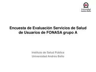 encuesta de evaluaci n servicios de salud de usuarios de fonasa grupo a