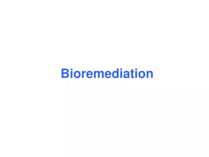 bioremediation