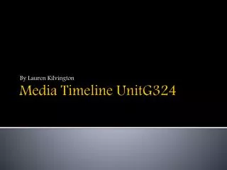 Media Timeline UnitG324