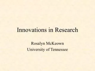 Innovations in Research
