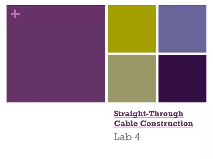 straight through cable construction