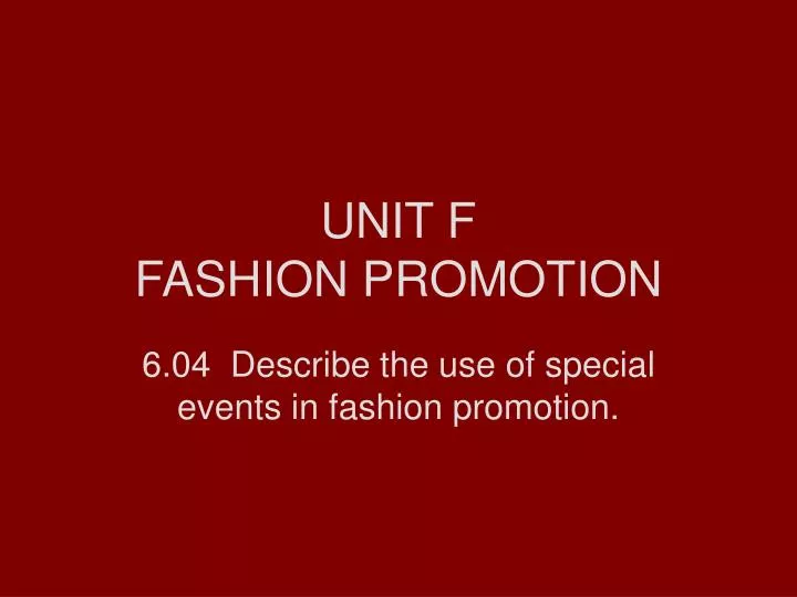 unit f fashion promotion
