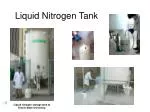 Liquid Nitrogen Tank - slide 1