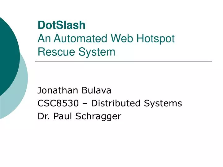 dotslash an automated web hotspot rescue system