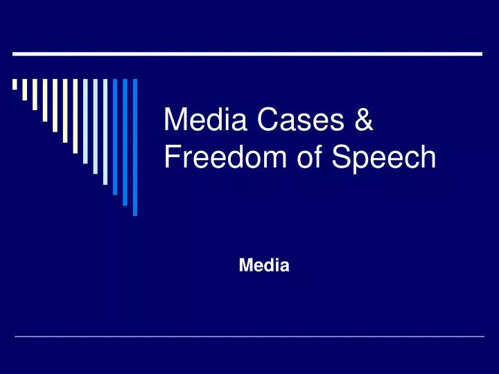 media cases freedom of speech