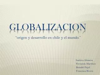 origen y desarrollo en chile y el mundo