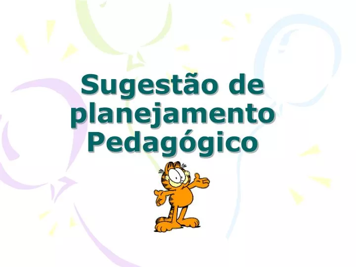 PPT Sugestão de planejamento Pedagógico PowerPoint Presentation free download ID