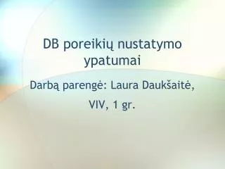 db poreiki nustatymo ypatumai