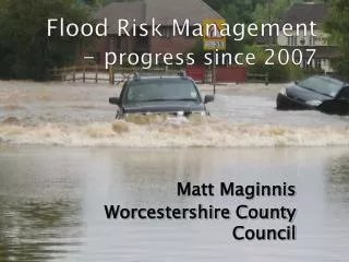 flood risk management p rogress since 2007