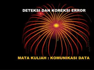 deteksi dan koreksi error