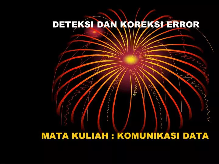 deteksi dan koreksi error