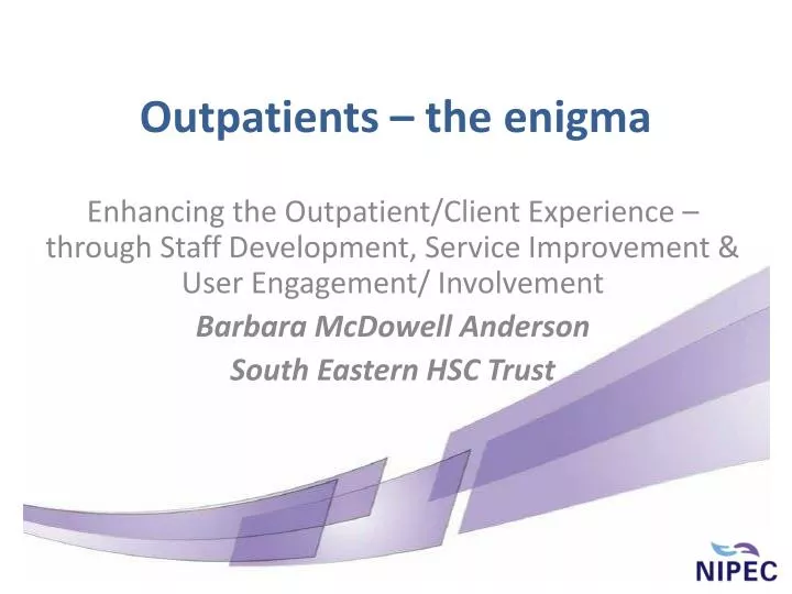 outpatients the enigma