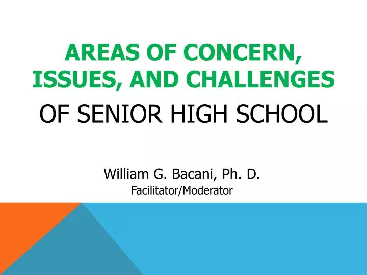 areas of concern issues and challenges of senior high school