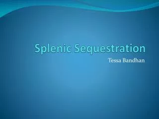 Splenic Sequestration