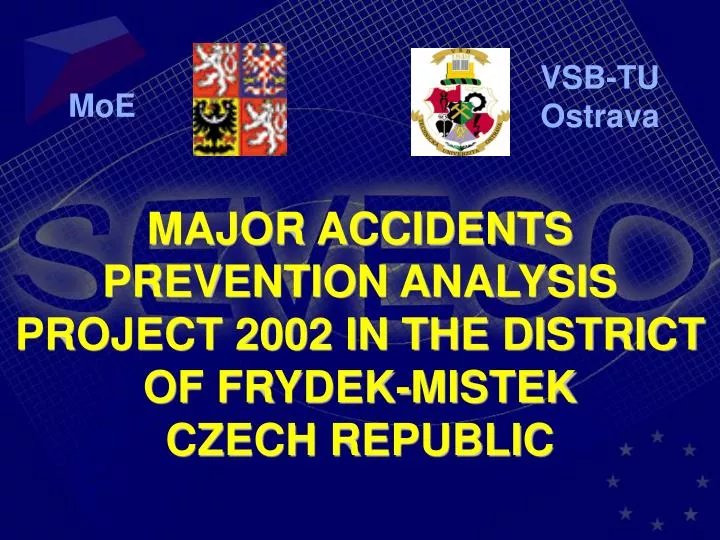 major accidents prevention analysis project 2002 in the district of frydek mistek czech republic