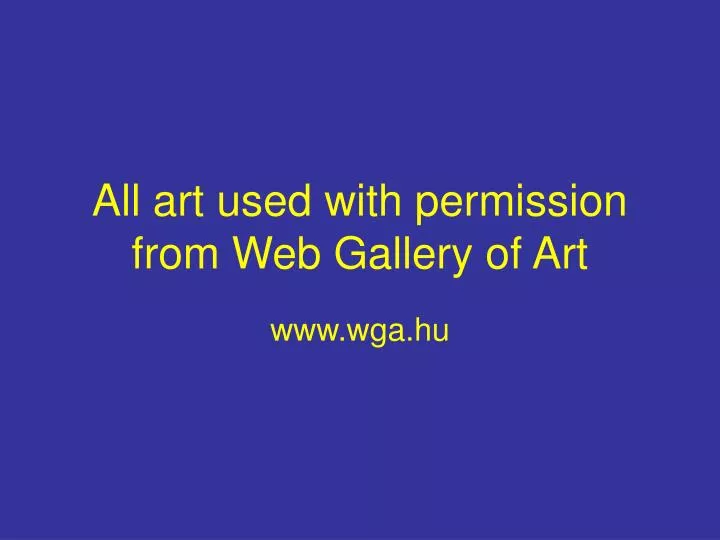 all art used with permission from web gallery of art