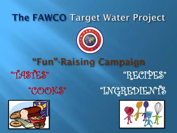 the fawco target water project fun raising campaign