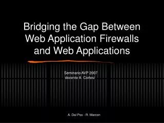 bridging the gap between web application firewalls and web applications
