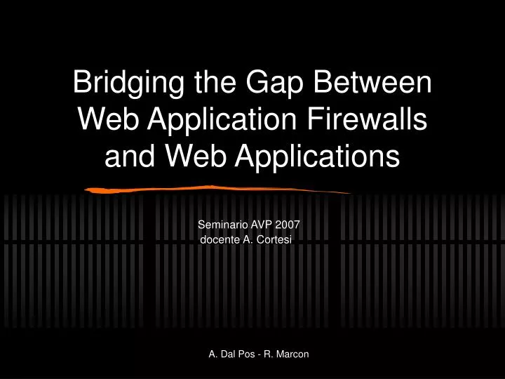 bridging the gap between web application firewalls and web applications