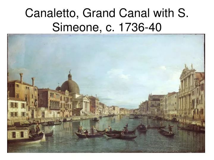 canaletto grand canal with s simeone c 1736 40