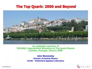 The Top Quark: 2006 and Beyond