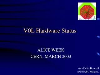 V0L Hardware Status