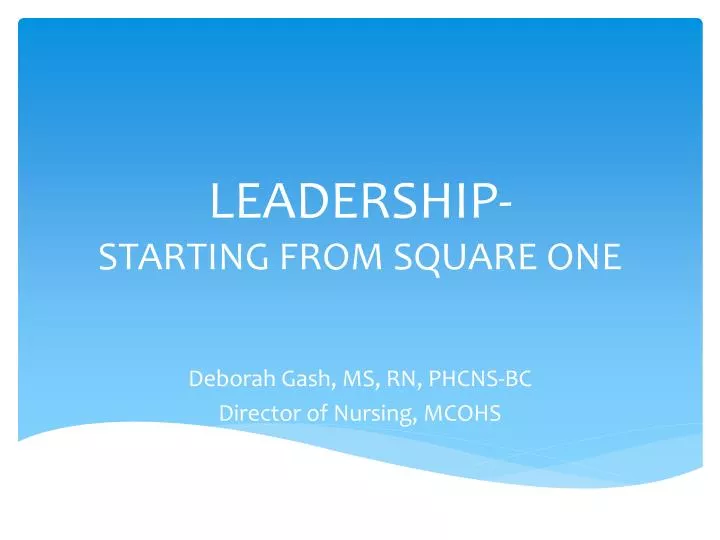 leadership starting from square one