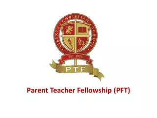Parent Teacher Fellowship (PFT)