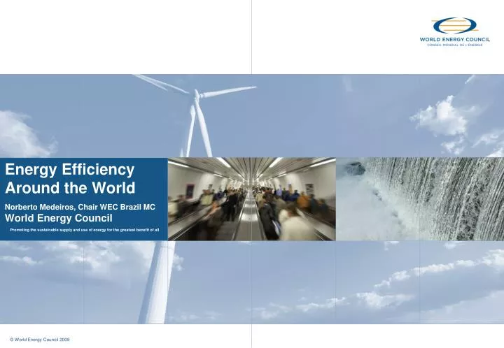 energy efficiency around the world norberto medeiros chair wec brazil mc world energy council