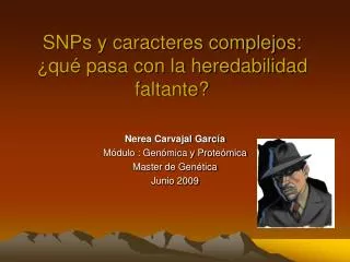 snps y caracteres complejos qu pasa con la heredabilidad faltante