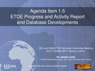Agenda Item 1.5 ETDE Progress and Activity Report and Database Developments