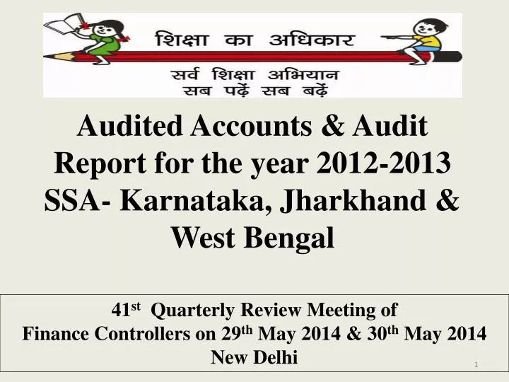 audited accounts audit report for the year 2012 2013 ssa karnataka jharkhand west bengal