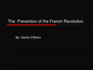 The Prevention of the French Revolution