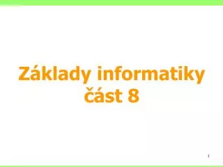 z klady informatiky st 8
