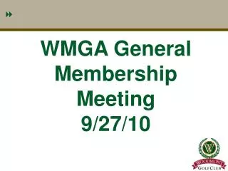 WMGA General Membership Meeting 9/27/10