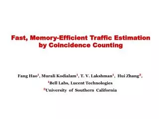 Fast, Memory-Efficient Traffic Estimation by Coincidence Counting