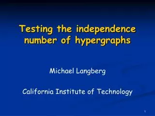 Testing the independence number of hypergraphs