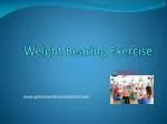 Weight Bearing Exercise - slide 1