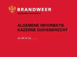algemene informatie kazerne duivendrecht