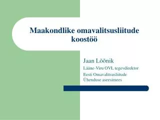 maakondlike omavalitsusliitude koost
