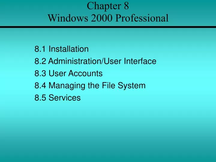 chapter 8 windows 2000 professional
