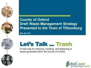 County of Oxford Draft Waste Management Strategy Presented to the Town of Tillsonburg