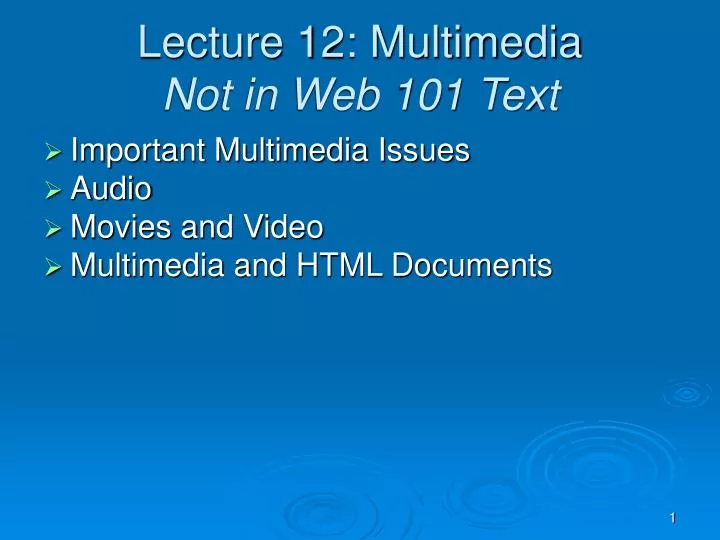lecture 12 multimedia not in web 101 text