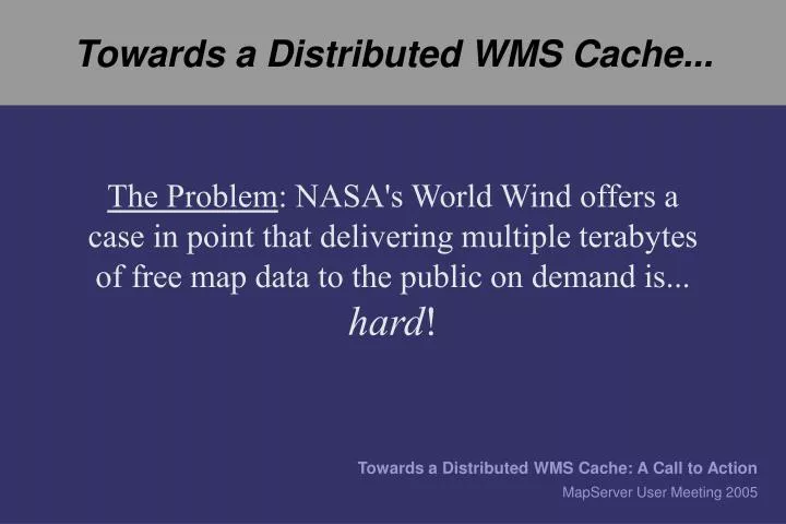 towards a distributed wms cache