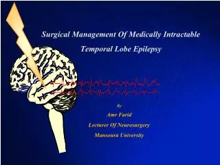 Surgical Management Of Medically Intractable Temporal Lobe Epilepsy
