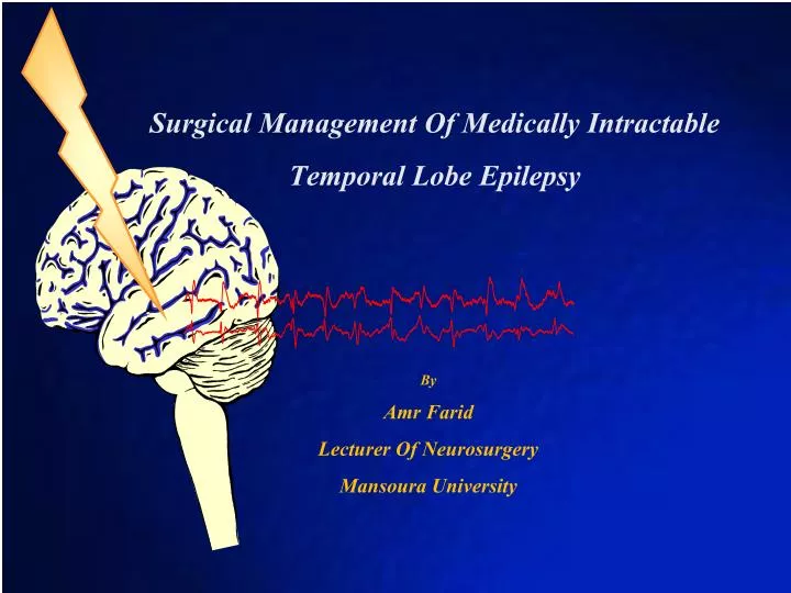surgical management of medically intractable temporal lobe epilepsy