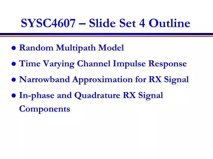 sysc4607 slide set 4 outline